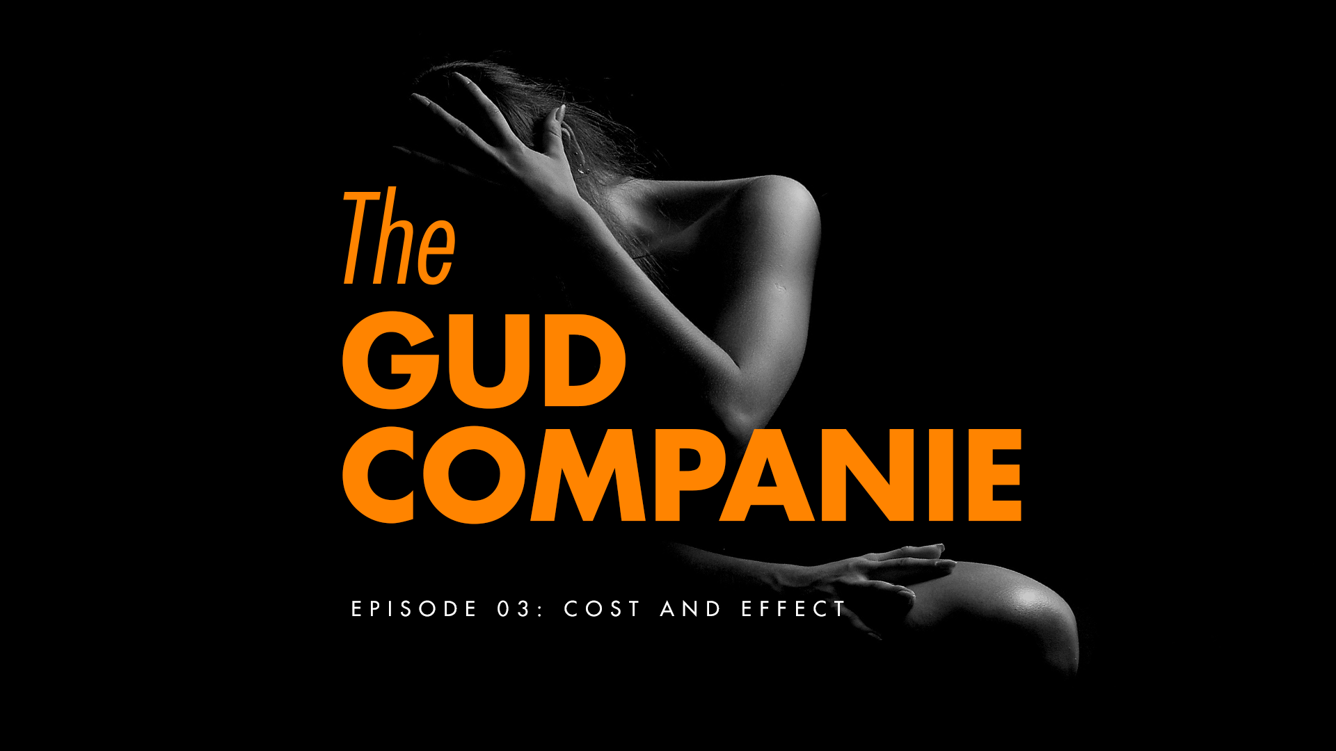 Episode 03: Cost and Effect